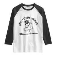 Melanoma Awareness Strong Woman Raglan Shirt Brave Strong Resilient Warrior