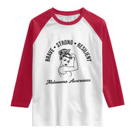 Melanoma Awareness Strong Woman Raglan Shirt Brave Strong Resilient Warrior