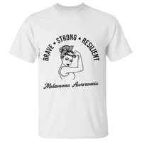 Melanoma Awareness Strong Woman T Shirt Brave Strong Resilient Warrior