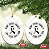Melanoma Awareness Ceramic Ornament Brave Strong Resilient Warrior