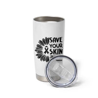 Skin Cancer Fighter Tumbler Cup Save Your Skin