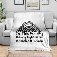 In This Family Nobody Fights Alone Throw Blanket Melanoma Warrior Support