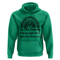 In This Family Nobody Fights Alone Hoodie Melanoma Warrior Support