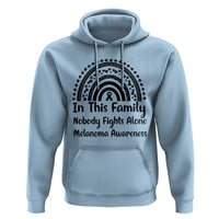 In This Family Nobody Fights Alone Hoodie Melanoma Warrior Support