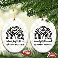 In This Family Nobody Fights Alone Ceramic Ornament Melanoma Warrior Support