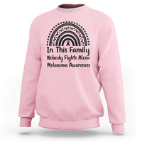 In This Family Nobody Fights Alone Sweatshirt Melanoma Warrior Support