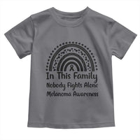 In This Family Nobody Fights Alone Toddler T Shirt Melanoma Warrior Support