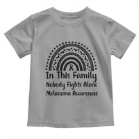 In This Family Nobody Fights Alone Toddler T Shirt Melanoma Warrior Support