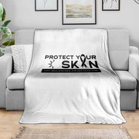 Melanoma Prevention Awareness Throw Blanket Protect Your Skin