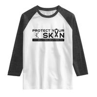 Melanoma Prevention Awareness Raglan Shirt Protect Your Skin