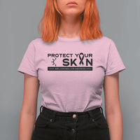 Melanoma Prevention Awareness T Shirt For Women Protect Your Skin