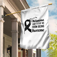 Melanoma Cant Stop Me From Being Awesome Garden Flag Support Squad Gift