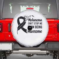 Melanoma Cant Stop Me From Being Awesome Spare Tire Cover Support Squad Gift