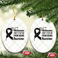 Melanoma Cant Stop Me From Being Awesome Ceramic Ornament Support Squad Gift