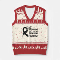 Melanoma Cant Stop Me From Being Awesome V-Neck Knit Sweater Vest Support Squad Gift