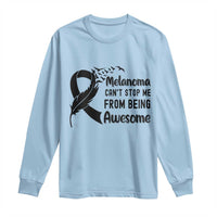 Melanoma Cant Stop Me From Being Awesome Long Sleeve Shirt Support Squad Gift