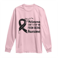 Melanoma Cant Stop Me From Being Awesome Long Sleeve Shirt Support Squad Gift