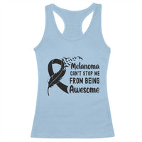 Melanoma Cant Stop Me From Being Awesome Racerback Tank Top Support Squad Gift