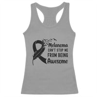 Melanoma Cant Stop Me From Being Awesome Racerback Tank Top Support Squad Gift