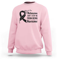 Melanoma Cant Stop Me From Being Awesome Sweatshirt Support Squad Gift