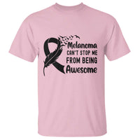 Melanoma Cant Stop Me From Being Awesome T Shirt Support Squad Gift