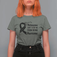 Melanoma Cant Stop Me From Being Awesome T Shirt For Women Support Squad Gift