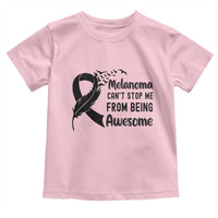 Melanoma Cant Stop Me From Being Awesome Toddler T Shirt Support Squad Gift