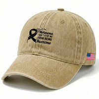 Melanoma Cant Stop Me From Being Awesome Washed Cotton Baseball Cap Support Squad Gift
