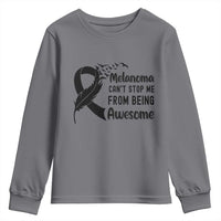Melanoma Cant Stop Me From Being Awesome Youth Sweatshirt Support Squad Gift