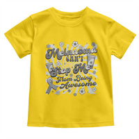 Melanoma Awareness Support Squad Toddler T Shirt Melanoma Can't Stop Me