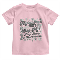 Melanoma Awareness Support Squad Toddler T Shirt Melanoma Can't Stop Me