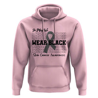 Skin Cancer Awareness Month Hoodie In May We Wear Black