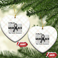 Skin Cancer Awareness Month Ceramic Ornament In May We Wear Black