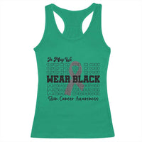 Skin Cancer Awareness Month Racerback Tank Top In May We Wear Black