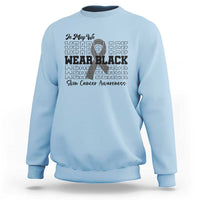 Skin Cancer Awareness Month Sweatshirt In May We Wear Black