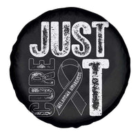 Skin Cancer Warrior Awareness Fighter Spare Tire Cover Just Cure It
