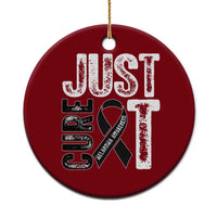 Skin Cancer Warrior Awareness Fighter Ceramic Ornament Just Cure It