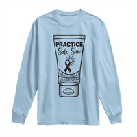 Skin Cancer Prevention Long Sleeve Shirt Practice Safe Sun Awareness Gift