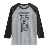 Skin Cancer Prevention Raglan Shirt Practice Safe Sun Awareness Gift