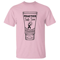 Skin Cancer Prevention T Shirt Practice Safe Sun Awareness Gift