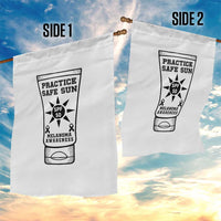 Practice Safe Sun Garden Flag Funny Melanoma Skin Cancer Graphic