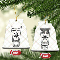 Practice Safe Sun Ceramic Ornament Funny Melanoma Skin Cancer Graphic