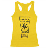 Practice Safe Sun Racerback Tank Top Funny Melanoma Skin Cancer Graphic