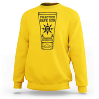 Practice Safe Sun Sweatshirt Funny Melanoma Skin Cancer Graphic