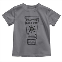 Practice Safe Sun Toddler T Shirt Funny Melanoma Skin Cancer Graphic