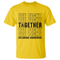 Melanoma Support Warrior T Shirt We Fight Together