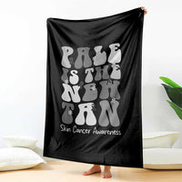 Skin Cancer Warrior Throw Blanket Pale Is The New Tan