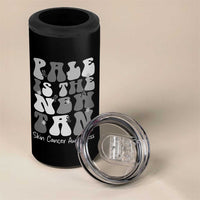 Skin Cancer Warrior 4 in 1 Can Cooler Tumbler Pale Is The New Tan