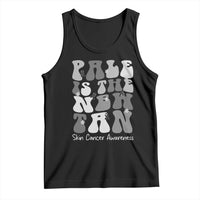 Skin Cancer Warrior Tank Top Pale Is The New Tan