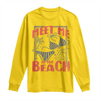 Meet Me At The Beach Long Sleeve Shirt Summer Girls Trip Bikini Lover Gift